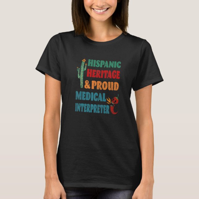 Camiseta Patrimônio Hispânico e Intérprete Médico Orgulhoso (Frente)