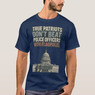 Camiseta Patriotas Verdadeiros Não Batem em Policiais