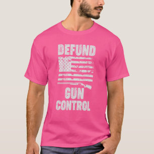 Camiseta Patriotic Defund Gun Control Pro Gun Proprietário