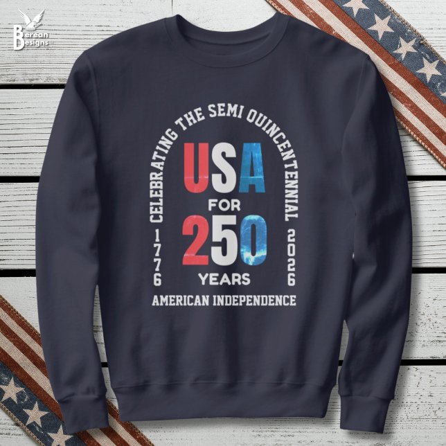 Camiseta  Patriotic July 4th 250th American Independence (SEMI QUINCENTENNIAL sweatshirt celebrating 250th anniversary of USA Independence on July 4th)