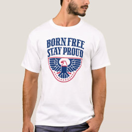 Camiseta Patriótica EUA Nasci Livre Fique Orgulhos