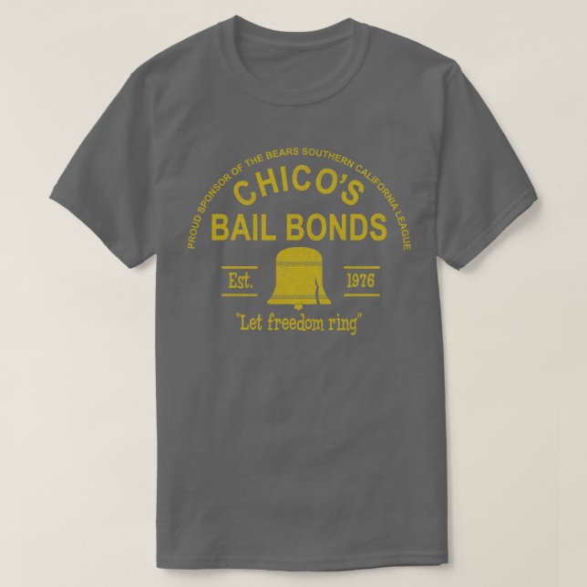 Camiseta Patrocinador de Chicos Bail Bonds (Frente do Design)