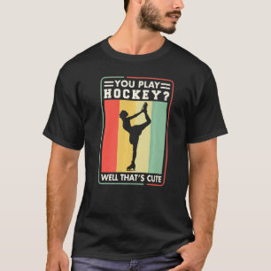 Camiseta Patrocinador Que Você Joga Hockey Bem Que É Gelo B
