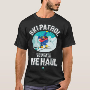 Camiseta Patrulha De Esqui Você Cai Nós Pregamos O Snowboar