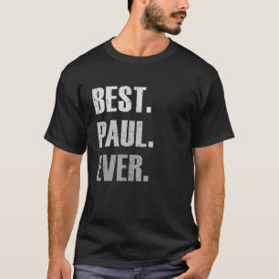 Camiseta Paul Best Paul Ever Por Paul