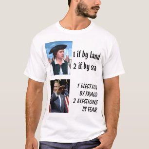 Camiseta Paul Revere, Bush, 1 se por land2 se pelo mar…