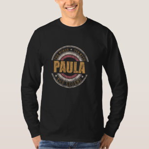 Camiseta Paula As Mulheres O Mito O Nome Da Lenda Pau