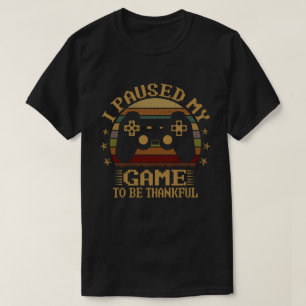 Camiseta Pausado Meu Jogo Agradecido Vídeo Gamer Dia de Açã