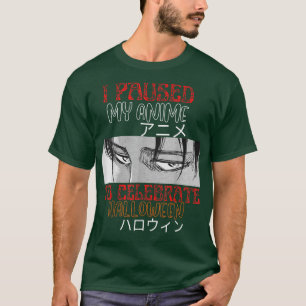 Camiseta Pausei Meu Anime Para Celebrar O Halloween Engraça