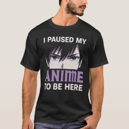 Camiseta Pausei meu anime para estar aqui, anime Manga Otak