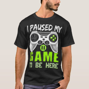 Camiseta Pausei Meu Jogo Para Estar Aqui Controladora De V