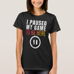 Camiseta Pausei meu jogo para estar aqui encantadora