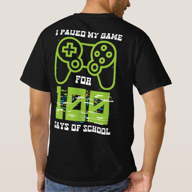 Camiseta Pausei meu jogo por 100 dias de videogame escolar (Verso)
