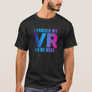 Camiseta Pausei Meu Jogo RV Para Estar Aqui Engraçado Jogad