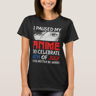 Camiseta Pausou meu anime para comemorar o dia 4 de julho,