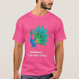 Camiseta Pavão Bonito Eu Faço O Que Eu Quero Pássaro Bonito