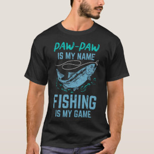 Camiseta Paw Paw É Meu Nome Pescar Meu Jogo Vovô Engraçado