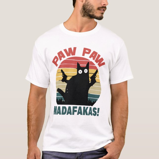 Camiseta PAw PAw Shirt, PAw PAw Madafakas (Frente)