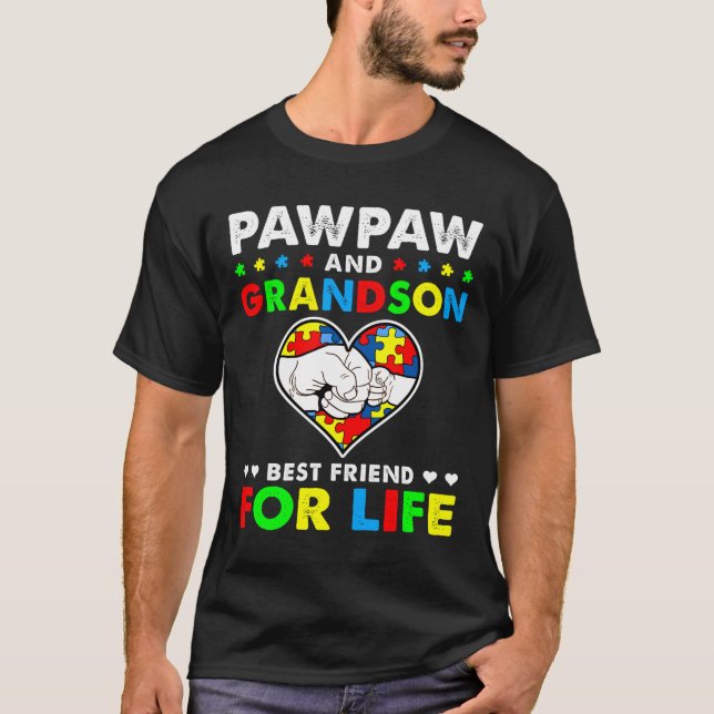 Camiseta Pawpaw E Avô Melhor Amigo Para O Autismo Da Vida (Frente)