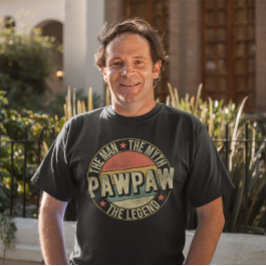 Camiseta PawPaw O Homem O Mito O Vovô Da Lenda