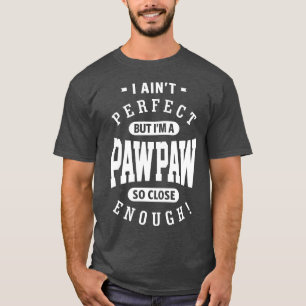 Camiseta PawPaw Perfeito