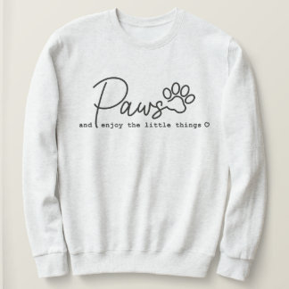 Camiseta Paws Goza Das Coisas Pequenas, Pet Sweatshirt
