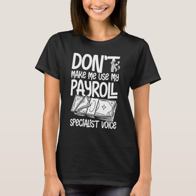 Camiseta Payroll Manager Specialist Calculator Employee Acc (Frente)