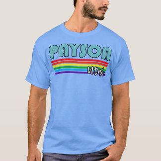 Camiseta Payson Utah Pride Payson LGBT Gift LGBT Suportado