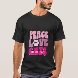 Camiseta Paz Ama Todos Os Gatinhos De Gatos Amantes Como A