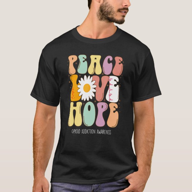 Camiseta Paz Ame Esperança Consciência do Vício Opióide (Frente)