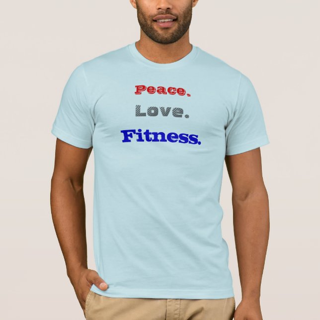 Camiseta Paz., amor., aptidão (Frente)