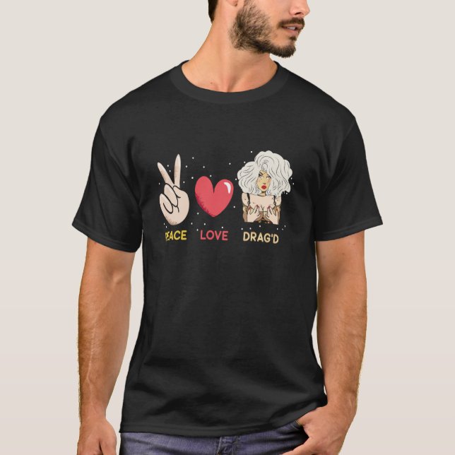 Camiseta Paz Amor Boneca Arrasada Rainha Drag Race (Frente)