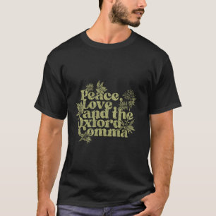 Camiseta Paz Amor E Oxford Comma Engraçados Mulheres T