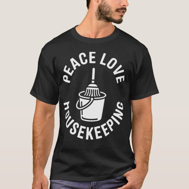 Camiseta Paz Amor Faxina Engraçado (Frente)