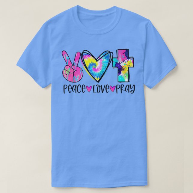 Camiseta Paz Amor Reze Tie Dye Christian Cross Christian (Frente do Design)