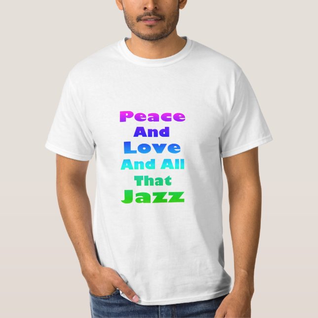 Camiseta Paz e Amor e tudo isso (Frente)