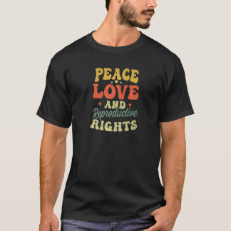Camiseta Paz e direitos reprodutivos Amor Roe V Wade Pro Ch