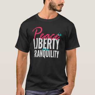 Camiseta Paz É Liberdade Em Tranquilidade