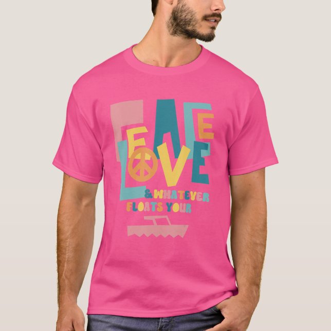Camiseta Paz e o que quer que flutue no seu barco 1 (Frente)