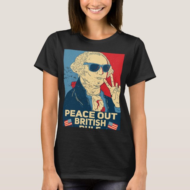 Camiseta Paz Fora Regra Britânica  4 De Julho George Washin (Frente)