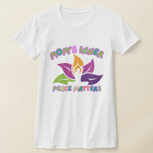 Camiseta Paz Interior da Mamãe – Yoga & Vida Calma (Postura )