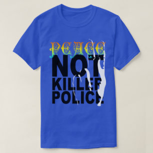 CAMISETA PAZ NÃO MATAR A POLÍCIA