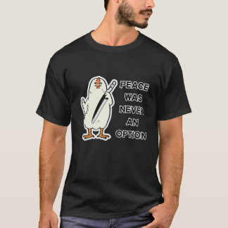 Camiseta Paz nunca foi uma opção - Frango Rebelde