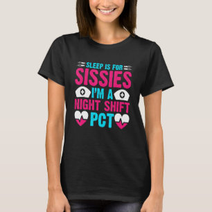 Camiseta PCT CNA Nursing é para Sissiers Night Shift