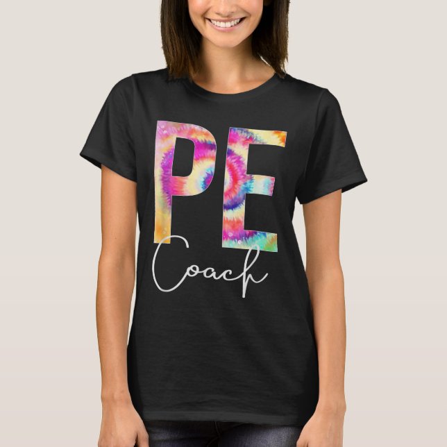 Camiseta Pe Coach Tie Dye Back To School Women Appreciation (Frente)