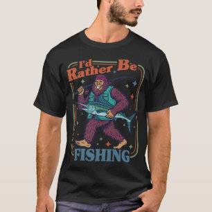 Camiseta Pé Grande Eu Preferiria Estar Pescando. #3