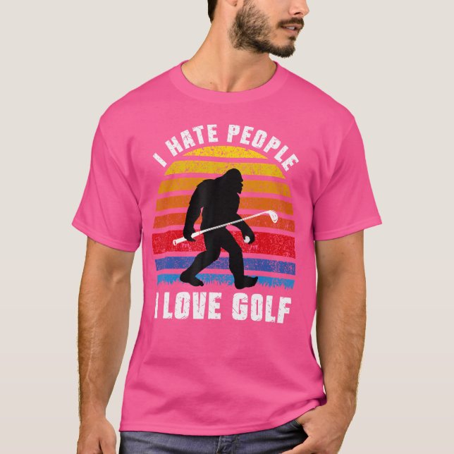 Camiseta Pé Grande Sasquatch Odeio as Pessoas Eu Amo Golfe  (Frente)