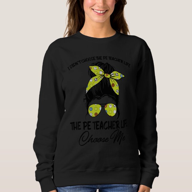Camiseta Pe Teacher Life Choose Me Messaging Physical Educa (Frente)