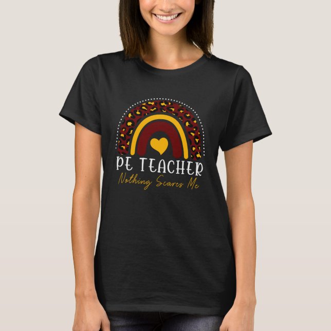 Camiseta PE TEACHER Nothing Scares Me Leopard Rainbow Women (Frente)