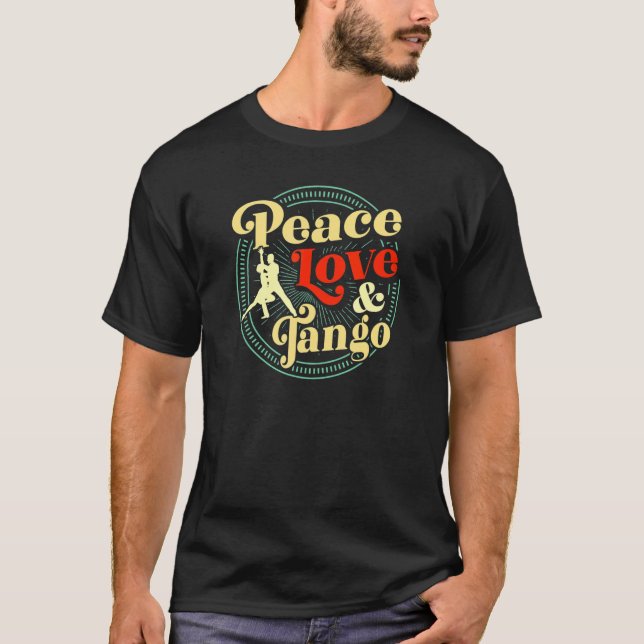Camiseta Peace Love And Tango Dancing Teacher Retro Style (Frente)